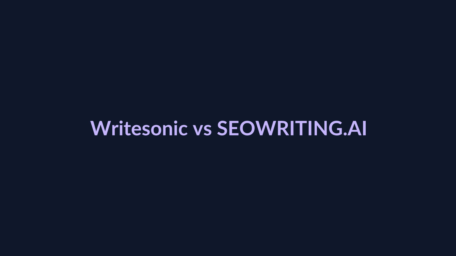 Writesonic vs SEOWRITING.AI：GEO 监测和批量 SEO 写作怎么选？